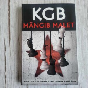 KGB mängib malet . Juri Felštinski, Boriss Gulko, Viktor Kor