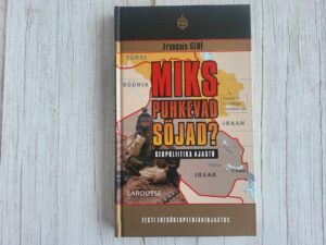 Miks puhkevad sõjad . Francois Gere