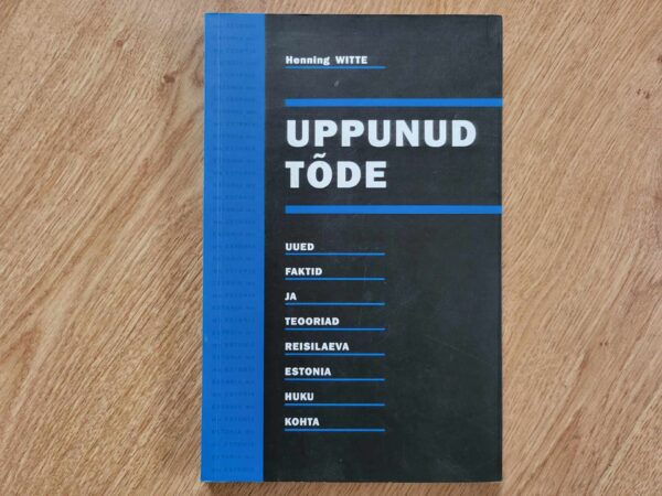 Uppunud tõde . Reisilaev Estonia kohta