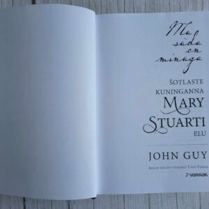 Mu süda on minuga Šotlaste kuninganna Mary Stuarti elu