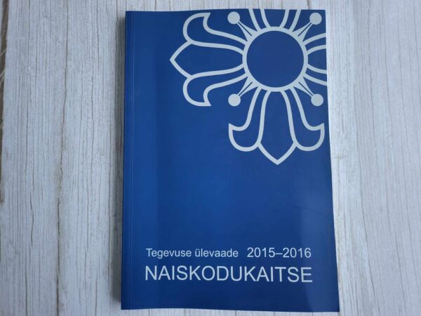 Naiskodukaitse Tegevuse ülevaade 2015-2016