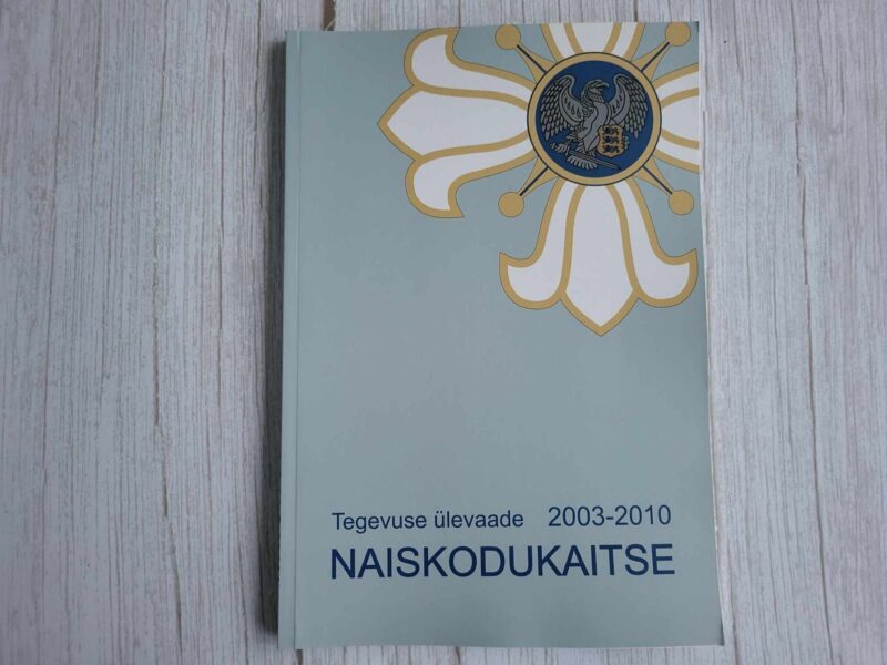 108714721 Naiskodukaitse Tegevuse ülevaade 2003-2010