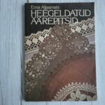 Heegeldatud äärepitsid . Erna Aljasmets