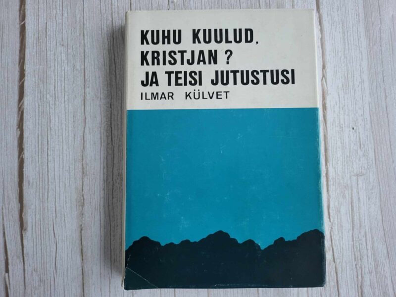 108718254 Kuhu kuulud Kristjan . Ilmar Külvet