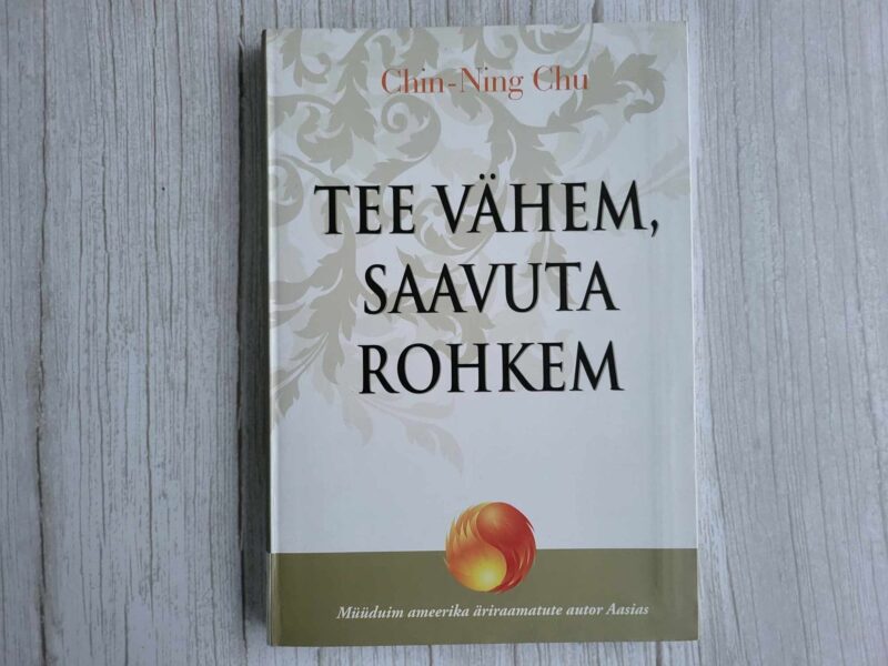 108718814 Tee vähem saavuta rohkem . Chin-Ning Chu