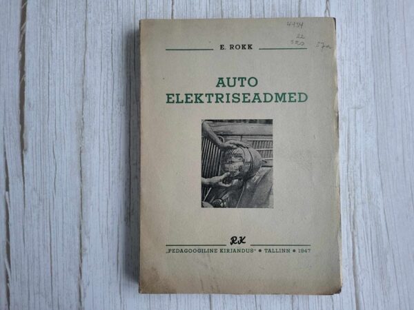Auto elektriseadmed . Edmund Rokk . 1947