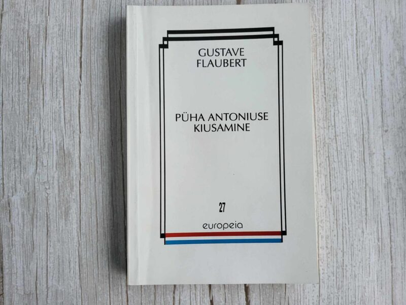 108847289 Kolm juttu Püha Antoniuse kiusamine . Gustave Flaubert