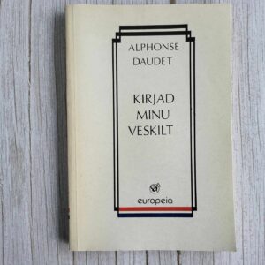 108848096 Kirjad minu veskilt . Alphonse Daudet