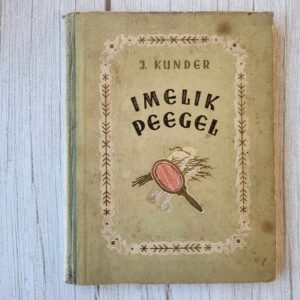 Imelik peegel . Juhan Kunder