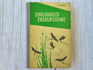 Zooloogilisi ekskursioone . Villem Voore