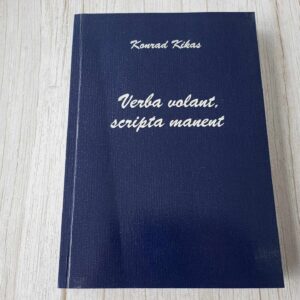 109340116 Verba volant scripta manent . Konrad Kikas autogrammiga