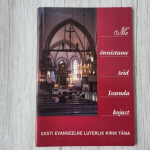 109341604 Me õnnistame teid Issanda kojast Eesti Evangeelne Luterlik K