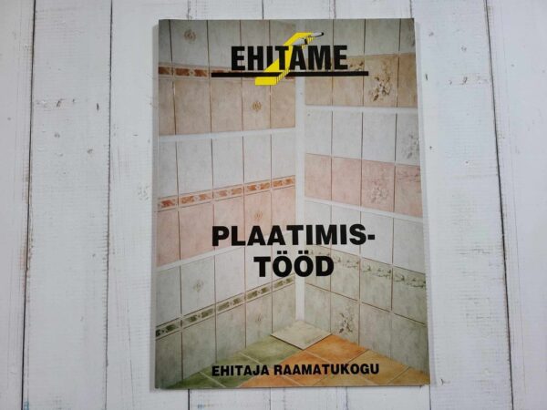 Plaatimistööd . Ehitaja raamatukogu