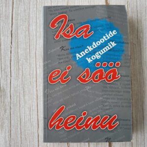 Isa ei söö heinu . Gerda Kroom