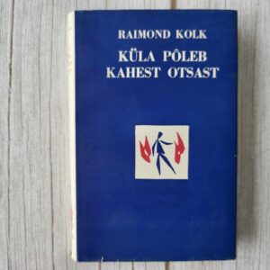 109597370 Küla põleb kahest otsast . Raimond Kolk