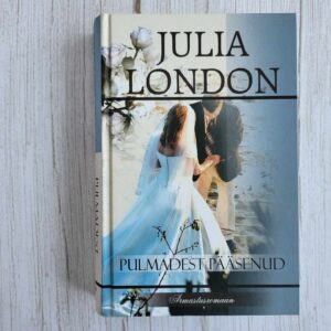 Pulmadest pääsenud . Julia London