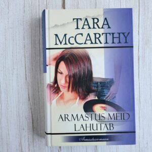 Armastus meid lahutab . Tara McCarthy