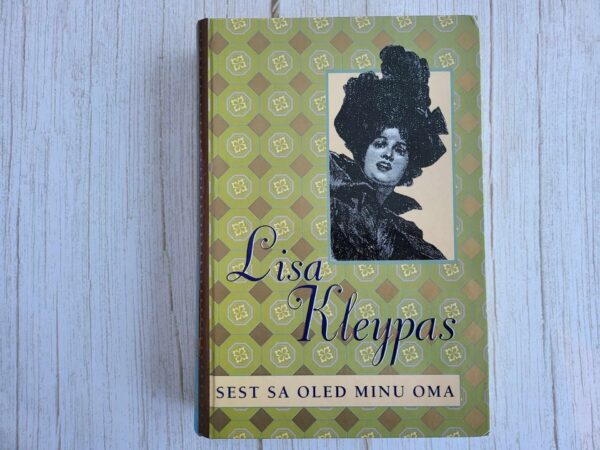 Sest sa oled minu oma . Lisa Kleypas
