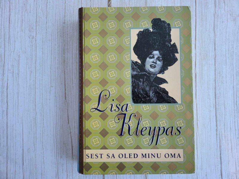 109625236 Sest sa oled minu oma . Lisa Kleypas