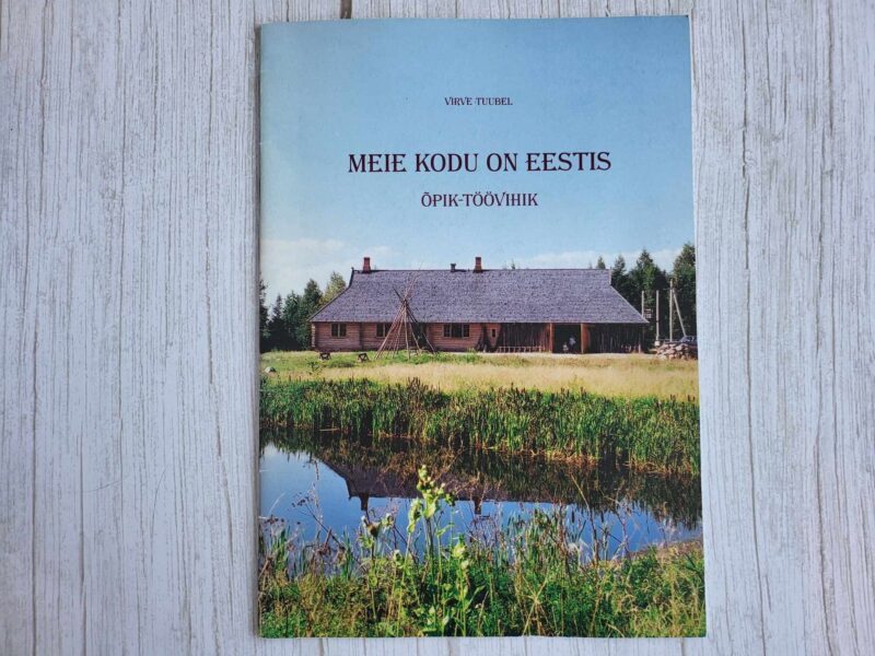 109627519 Meie kodu on Eestis . Virve Tuubel