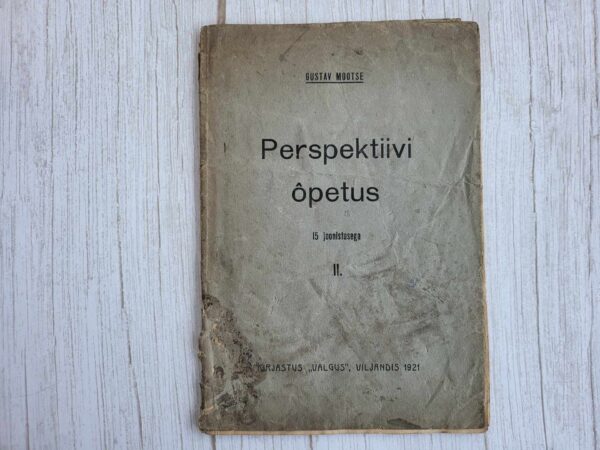 Perspektiivi õpetus II . Gustav Mootse  1921