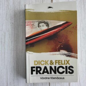 Võrdne tõenäosus . Dick Francis ja Felix Francis