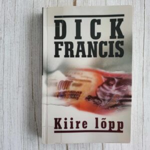 Kiire lõpp . Dick Francis