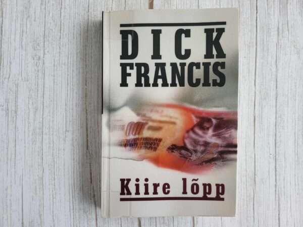 Kiire lõpp . Dick Francis