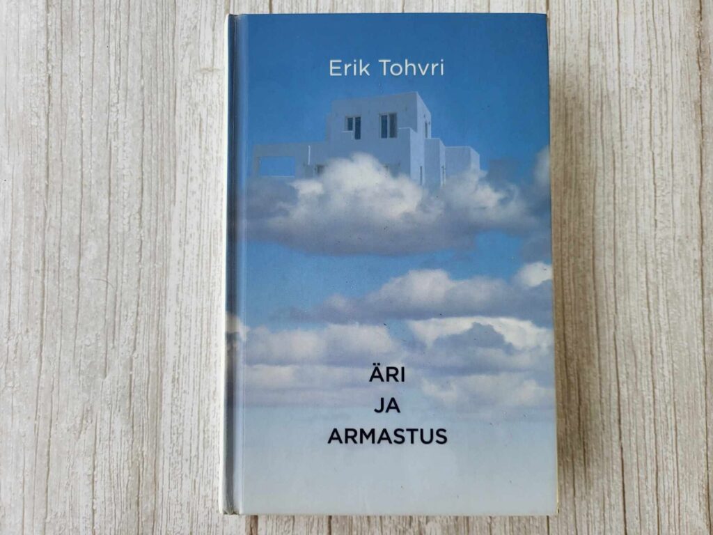 Äri ja armastus . Erik Tohvri