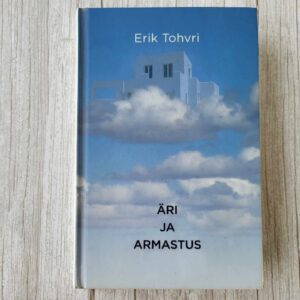 Äri ja armastus . Erik Tohvri