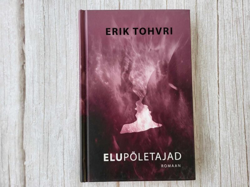 109710665 Elupõletajad . Erik Tohvri