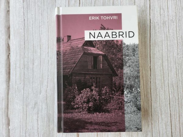 Naabrid . Erik Tohvri