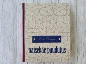Naisekäe puudutus ehk Seltsimees laps ja isa . Leelo Tungal