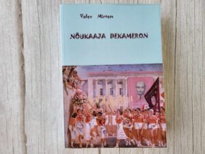 Nõukaaja Dekameron . Valev Mirtem