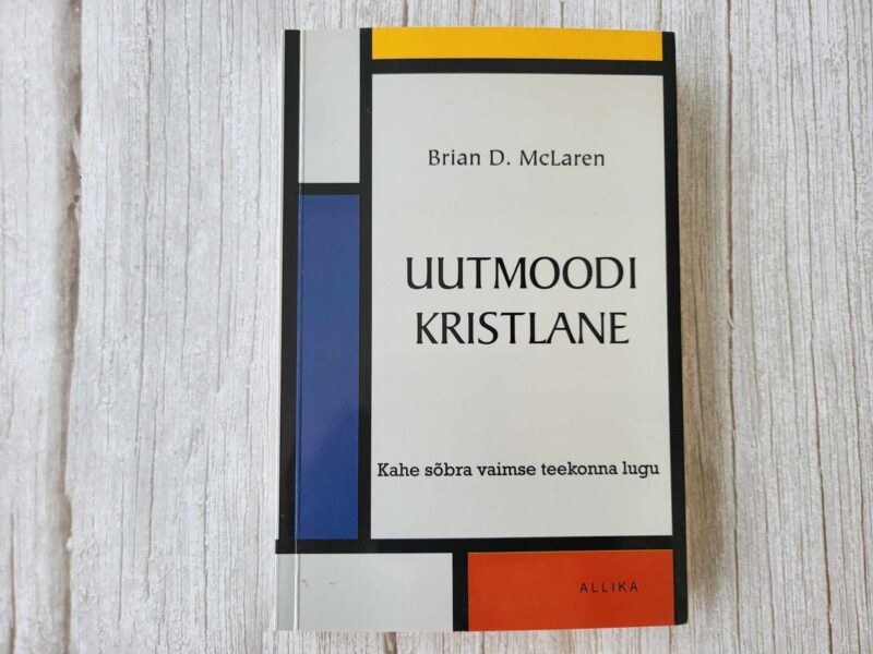 109711583 Uutmoodi kristlane . Brian D. McLaren