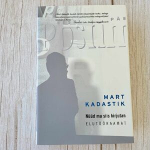 109741198 Nüüd ma siis kirjutan . Mart Kadastik