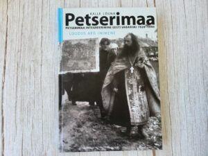 Petserimaa Loodus aeg inimene . Kalle Lõuna