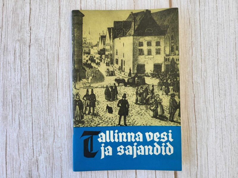 109742111 Tallinna vesi ja sajandid . Gustav Jakobson, Aleksander Kivi