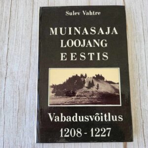 109742212 Muinasaja loojang Eestis . Vabadusvõitlus 1208-1227
