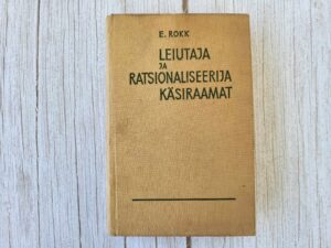 Leiutaja ja ratsionaliseerija käsiraamat . Edmund Rokk
