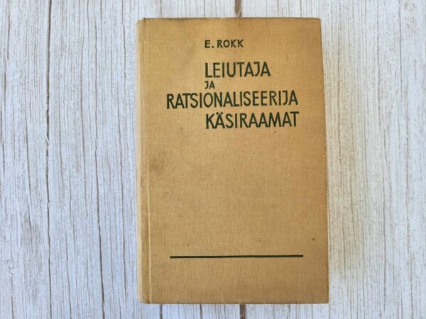 Leiutaja ja ratsionaliseerija käsiraamat . Edmund Rokk