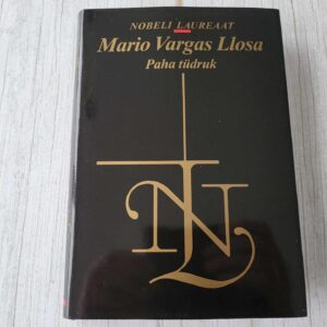 Paha tüdruk . Mario Vargas Llosa