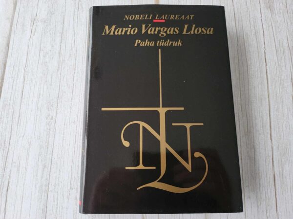 Paha tüdruk . Mario Vargas Llosa