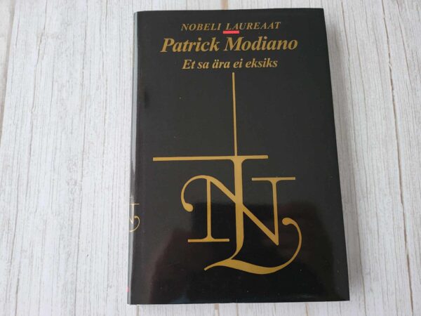 Et sa ära ei eksiks . Patrick Modiano