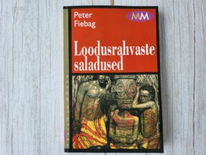 Loodusrahvaste saladused . Peter Fiebag