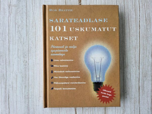 Sarateadlase 101 uskumatut katset . Rob Beattie