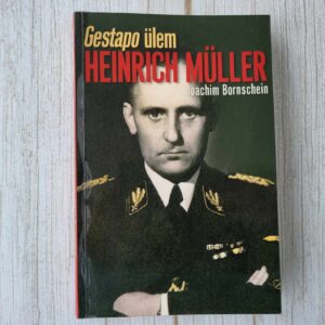 Gestapo ülem Heinrich Müller . Joachim Bornschein