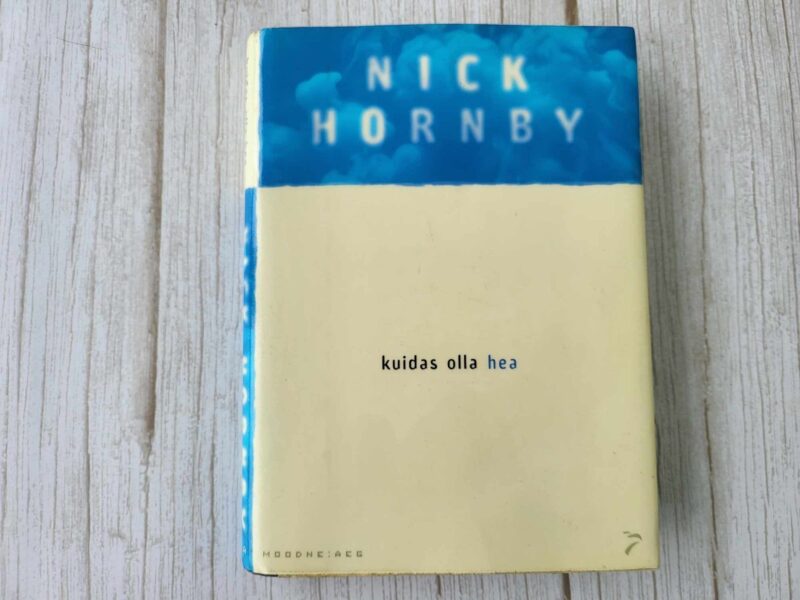 109807774 Kuidas olla hea . Nick Hornby