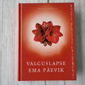 Valguslapse ema päevik . Adeline V. Amaryllis