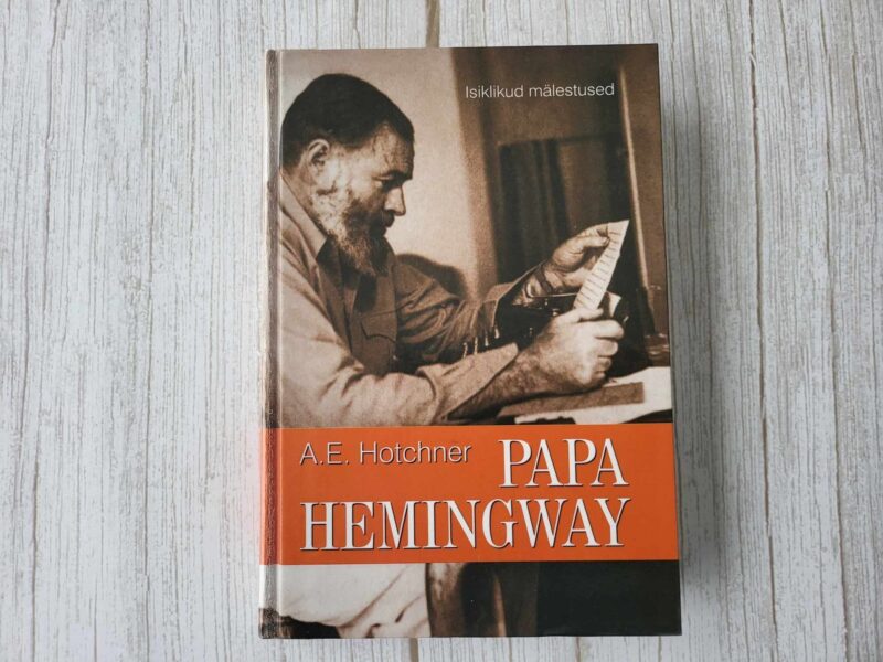 Papa Hemingway . Aaron Edward Hotchner